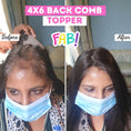 Load image into Gallery viewer, BackComb Topper (4x6 Base)
